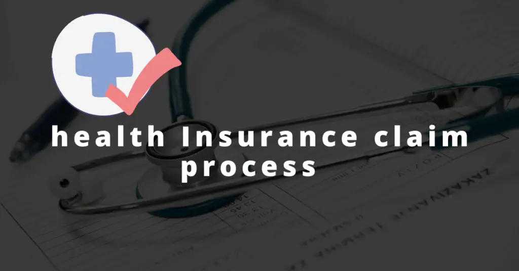 Health Insurance Claim Process