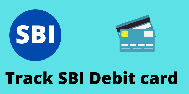 Track SBI Debit Card