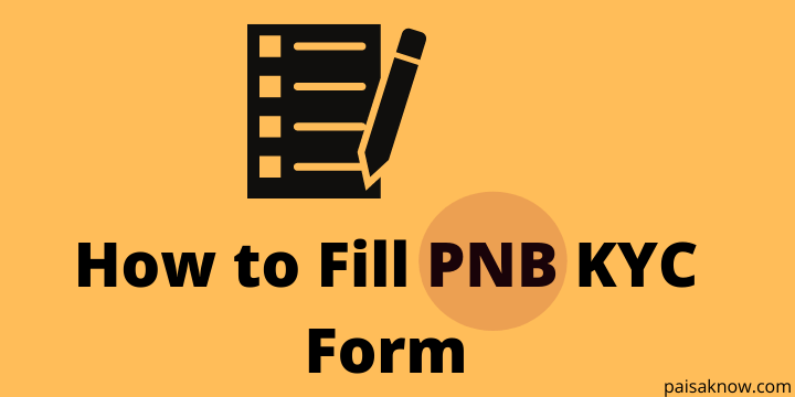 How to Fill PNB KYC Form