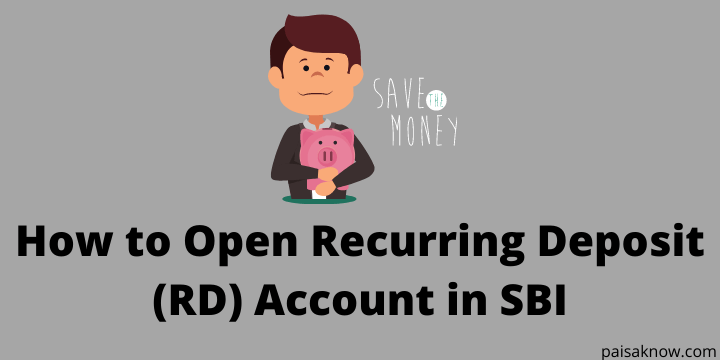 How to Open Recurring Deposit (RD) Account in SBI