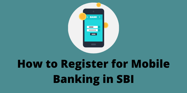 How to Register for Mobile Banking in SBI