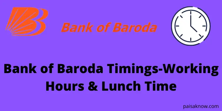 Bank of Baroda Timings-Working Hours & Lunch Time
