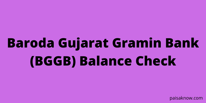 Baroda Gujarat Gramin Bank Balance Check