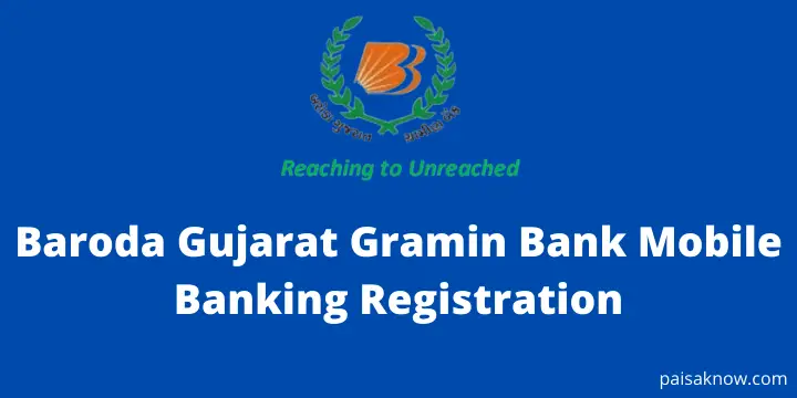 Baroda Gujarat Gramin Bank Mobile Banking Registration
