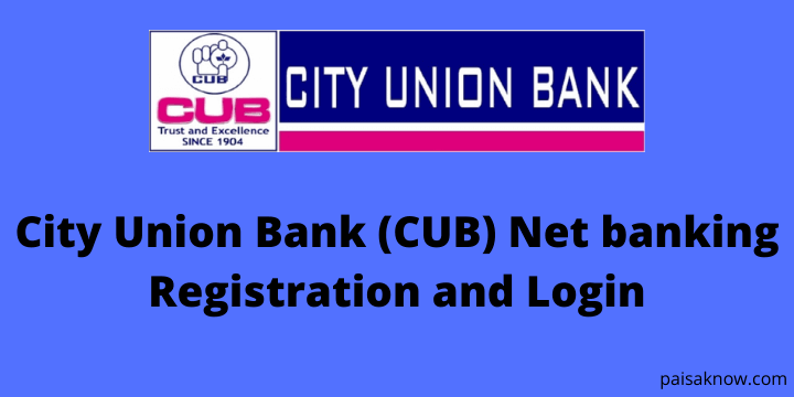City Union Bank (CUB) Net banking Registration and Login