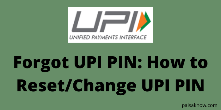 Forgot UPI PIN How to Reset Change UPI PIN