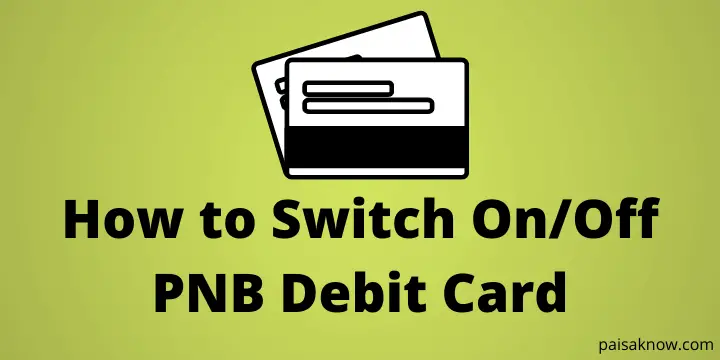 How to Switch On Off PNB Debit Card