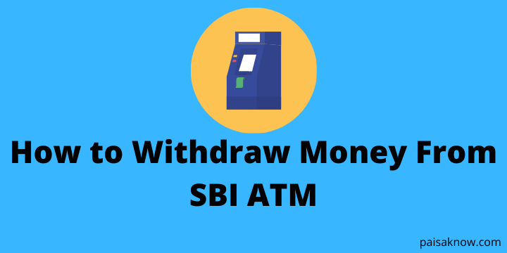 How to Withdraw Money From SBI ATM