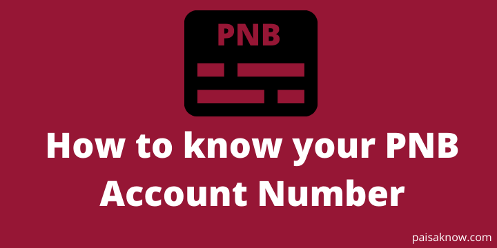 How to know your PNB Account Number