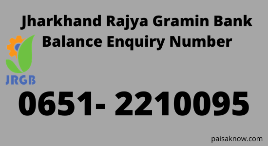 Jharkhand Rajya Gramin Bank Balance Enquiry Number