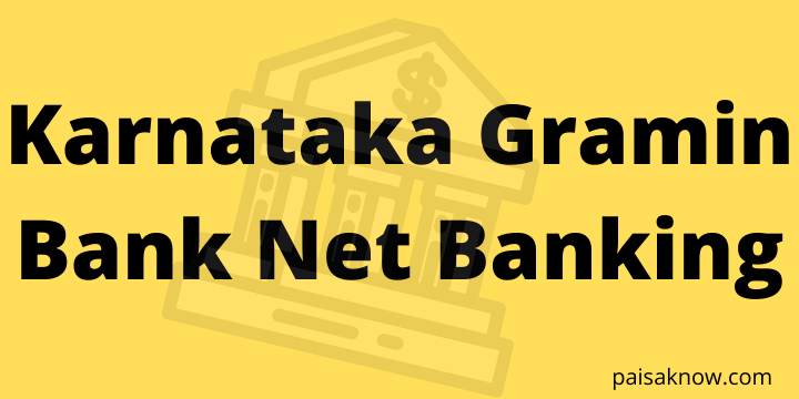 Karnataka Gramin Bank Net Banking