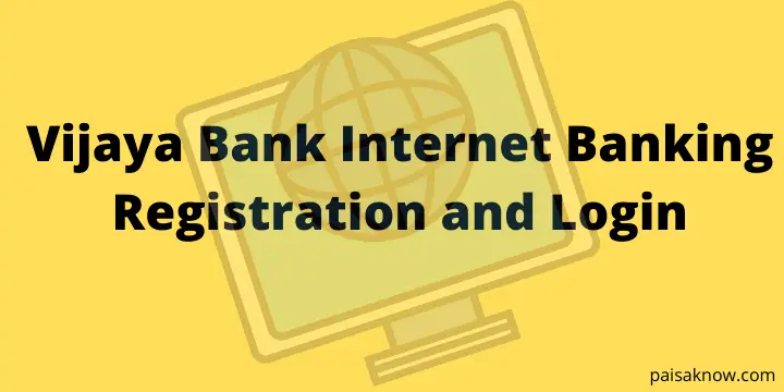 Vijaya Bank Internet Banking Registration and Login