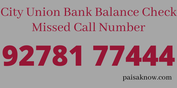 City Union Bank Balance Check Missed Call Number