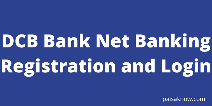 DCB Bank Net Banking Registration and Login