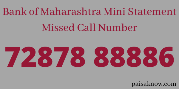 Get Bank of Maharashtra Mini Statement through Missed Call