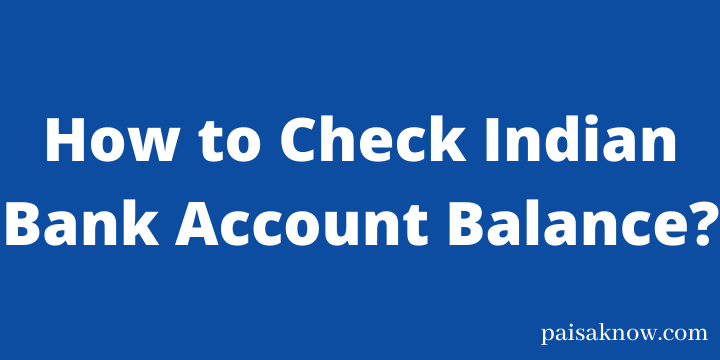 How to Check Indian Bank Balance