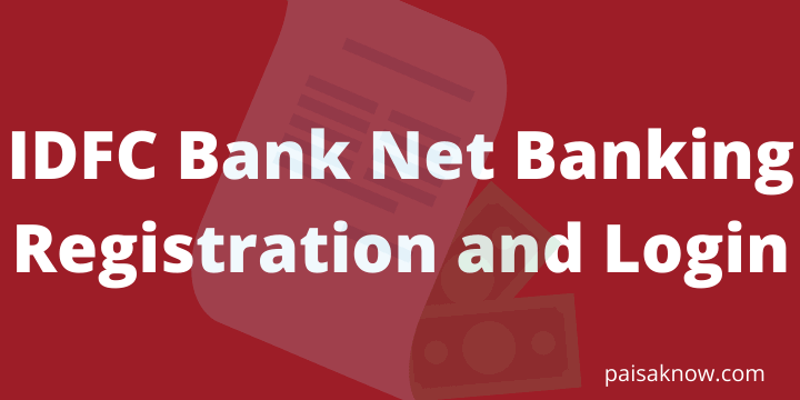 IDFC Bank Net Banking Registration and Login