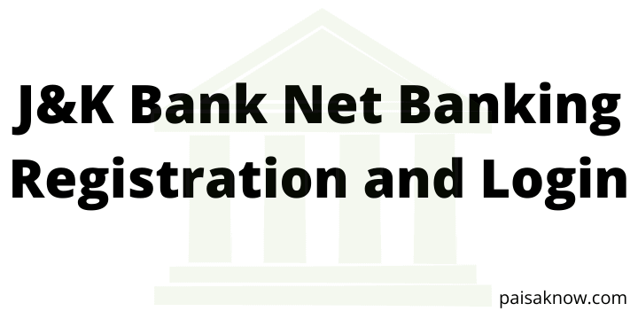 J&K Bank Net Banking Registration and Login