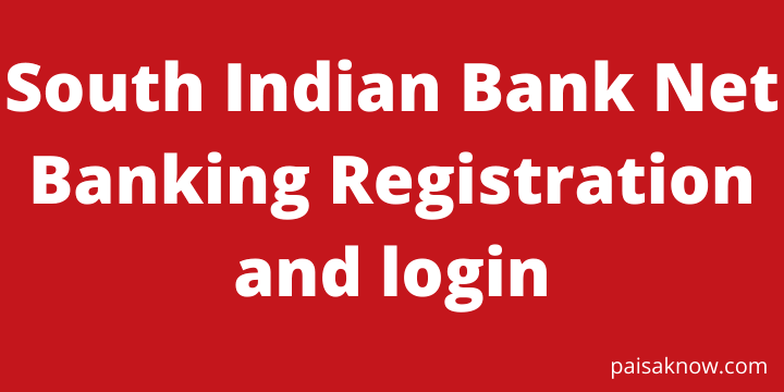 South Indian Bank Net Banking Registration and login