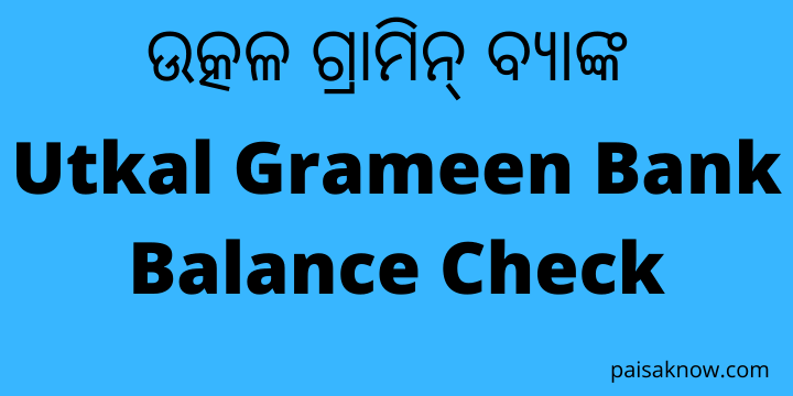 Utkal Grameen Bank Balance Check