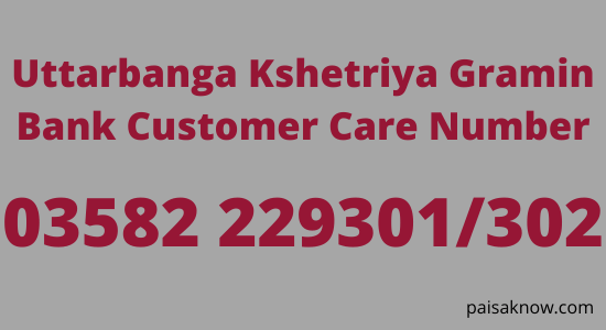 Uttarbanga Kshetriya Gramin Bank Customer Care Number