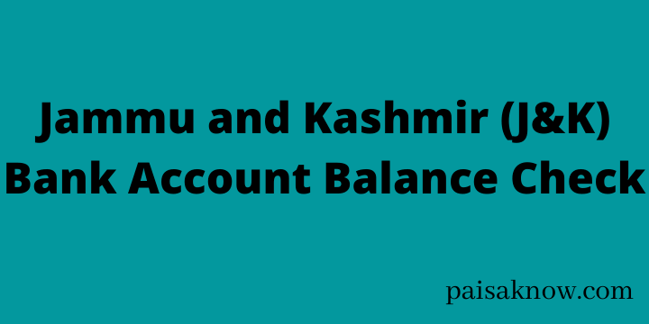Jammu and Kashmir Bank Account Balance Check