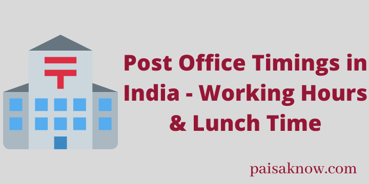 Post Office Timings in India - Working Hours & Lunch Time