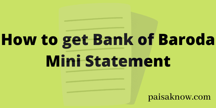 How to get Bank of Baroda Mini Statement