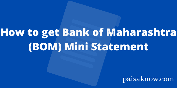 How to get Bank of Maharashtra Mini Statement