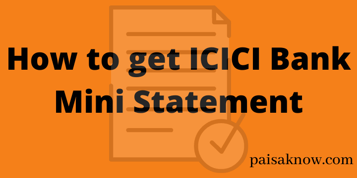 How to get ICICI Bank Mini Statement