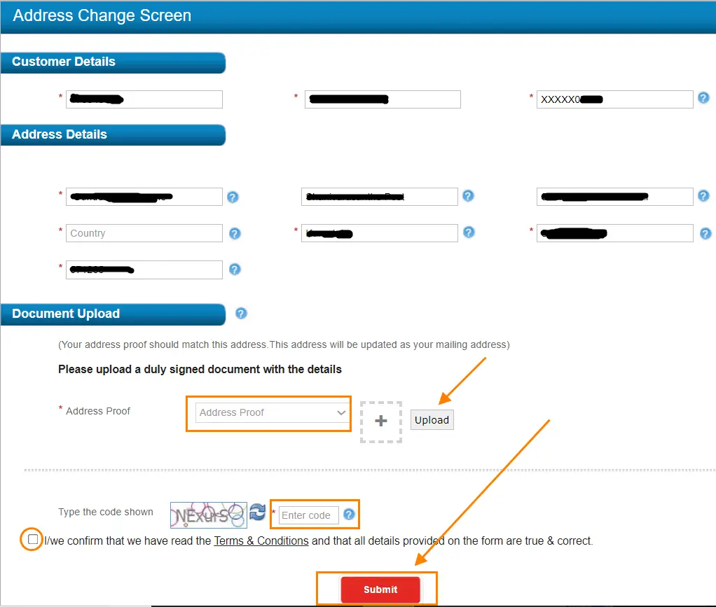fill in your personal details, Address details, upload a duly signed document with the details