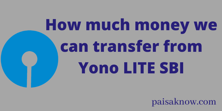 How much money we can transfer from Yono LITE SBI