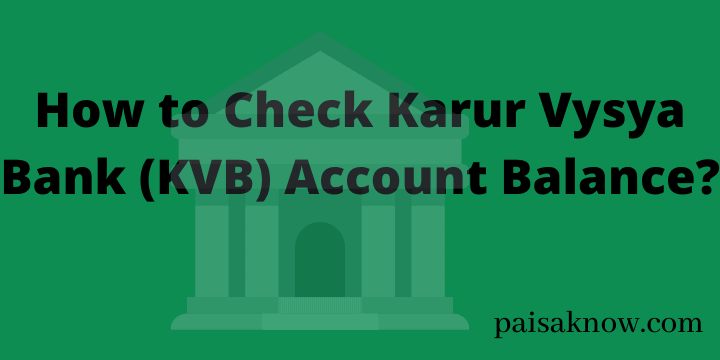 How to Check Karur Vysya Bank (KVB) Account Balance