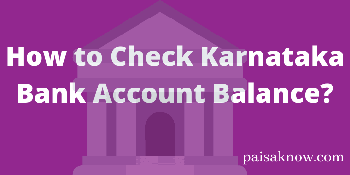 How to Check Karnataka Bank Account Balance
