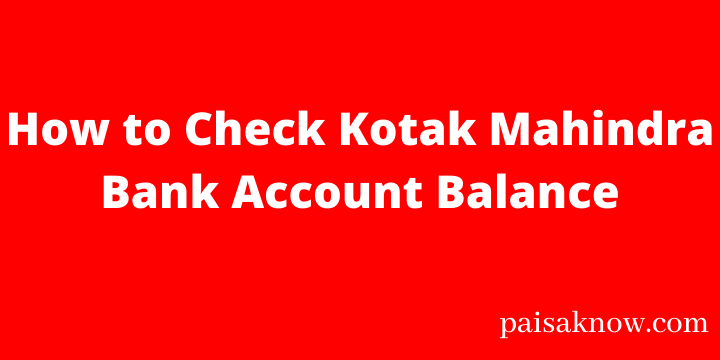 How to Check Kotak Mahindra Bank Account Balance