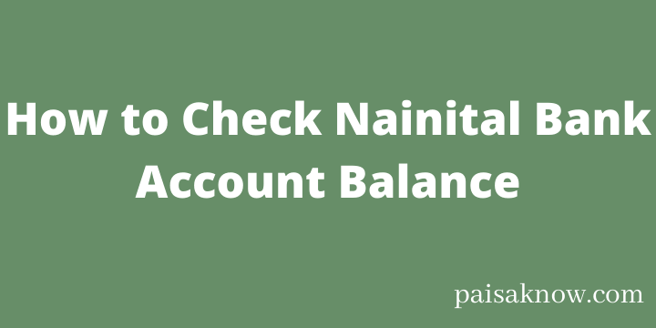 How to Check Nainital Bank Account Balance