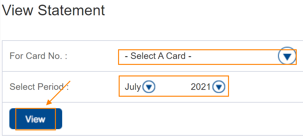 select a card from the drop-down ,select the period for which you want to get the statement