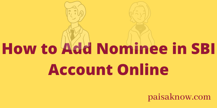 How to Add Nominee in SBI Account Online