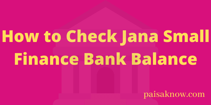 How to Check Jana Small Finance Bank Balance