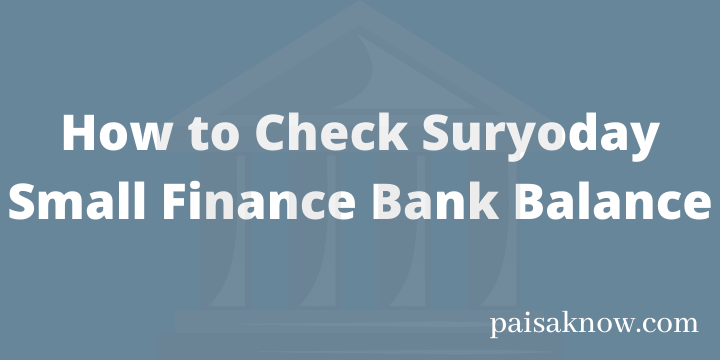 How to Check Suryoday Small Finance Bank Balance
