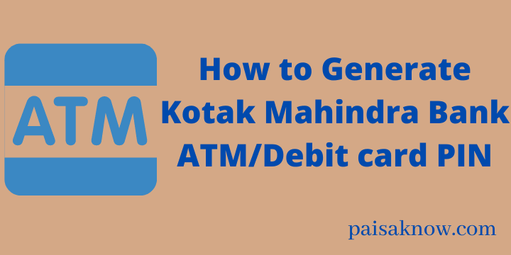 How to Generate Kotak Mahindra Bank ATM Debit card PIN