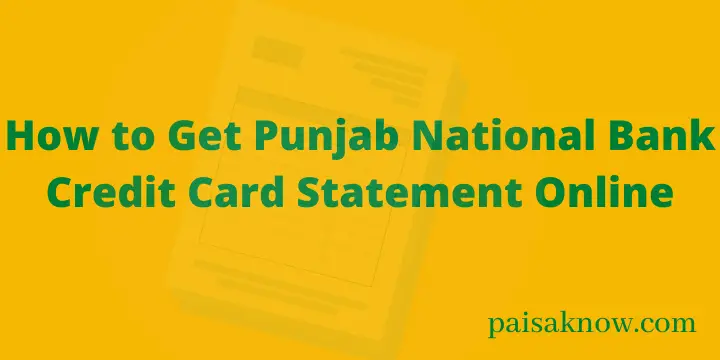 How to Get Punjab National Bank Credit Card Statement Online