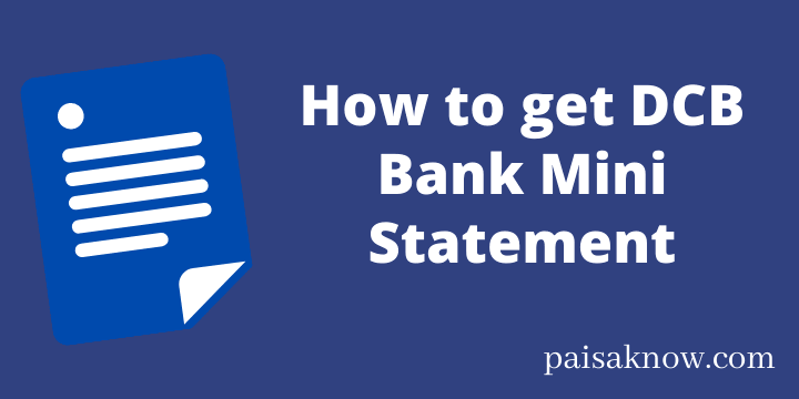 How to get DCB Bank Mini Statement