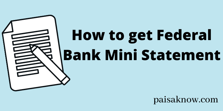 How to get Federal Bank Mini Statement