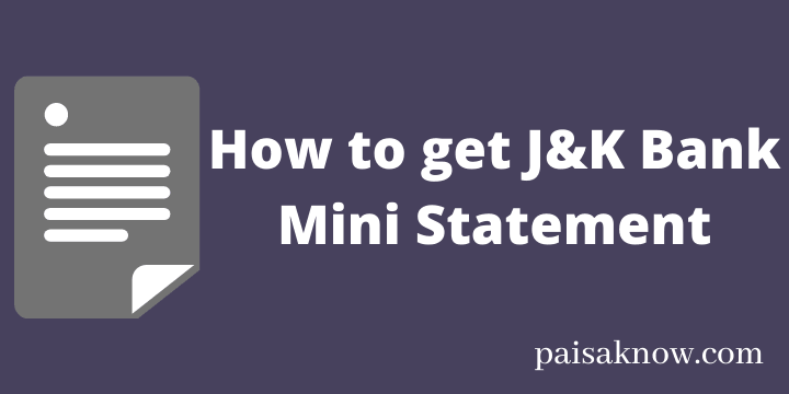 How to get J&K Bank Mini Statement