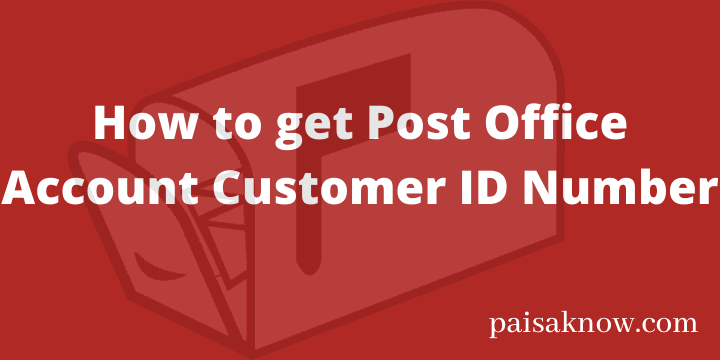 How to get Post Office Account Customer ID Number