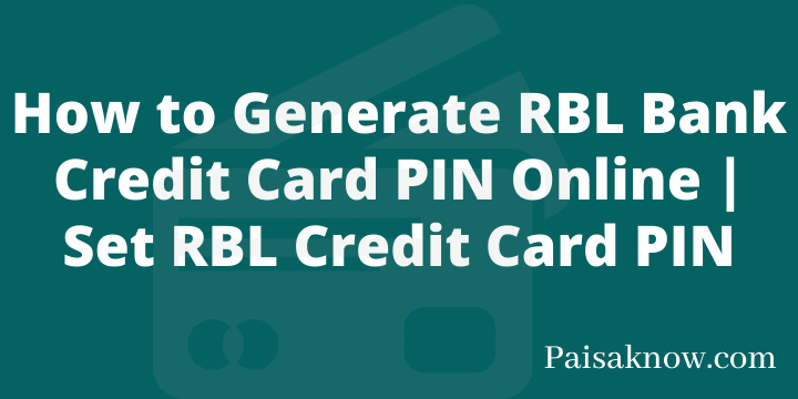 How to Generate RBL Bank Credit Card PIN Online Set RBL Credit Card PIN