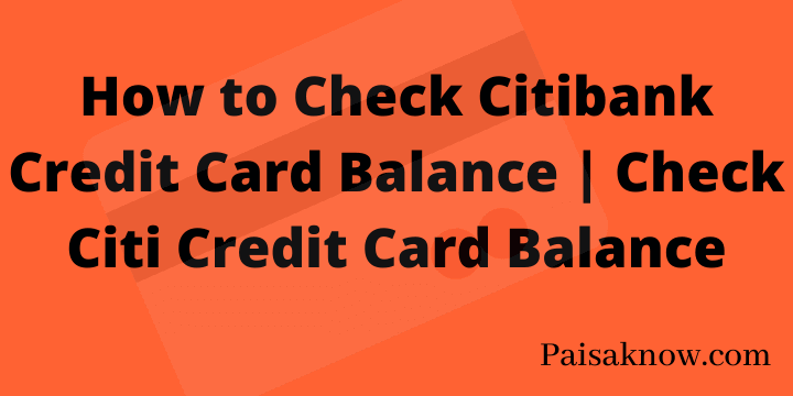 How to Check Citibank Credit Card Balance Check Citi Credit Card Balance