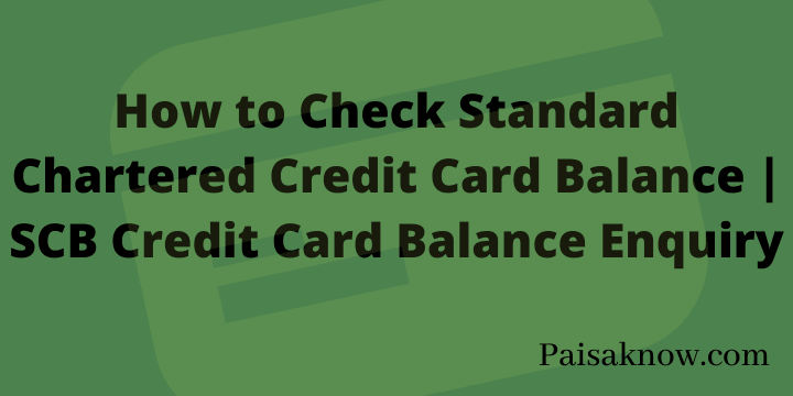 How to Check Standard Chartered Credit Card Balance SCB Credit Card Balance Enquiry