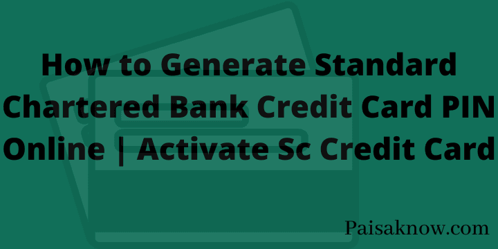 How to Generate Standard Chartered Bank Credit Card PIN Online Activate Sc Credit Card